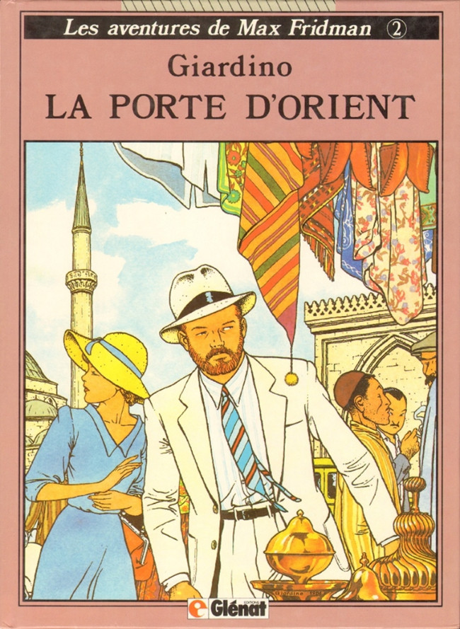 Les aventures de Max Fridman - Tome 2 : La porte d'Orient