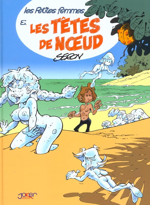 Les petites femmes - Tome 3 : Les petites femmes et les têtes de nœud