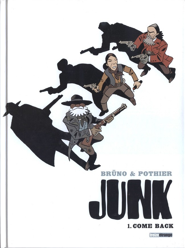 Junk - Tome 1 : Come back