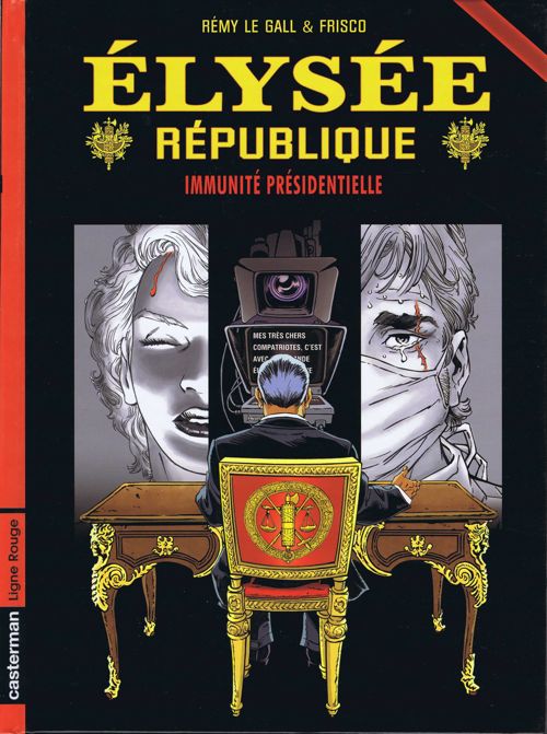 Élysée République - Tome 2 : Immunité Présidentielle