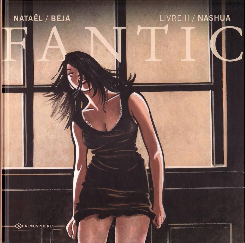 Fantic - Tome 2 : Nashua