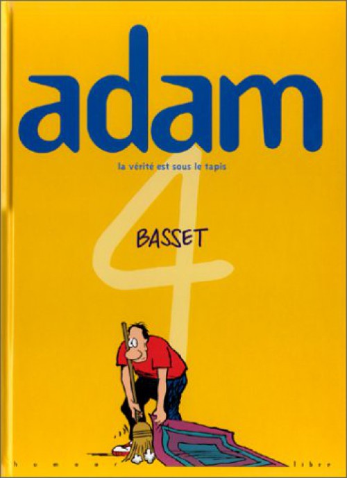 Adam - Tome 4 : La vérité est sous le tapis