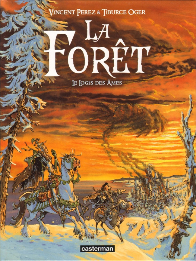 La forêt (Oger) - Tome 2 : Le Logis des Âmes