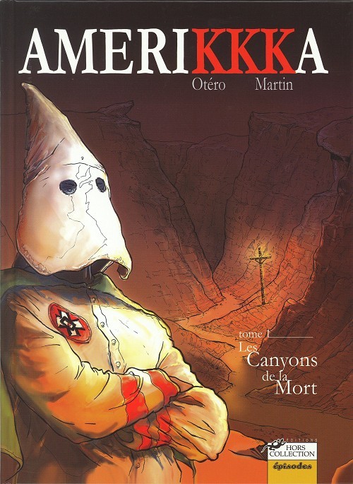Amerikkka - Tome 1 : Les Canyons de la Mort