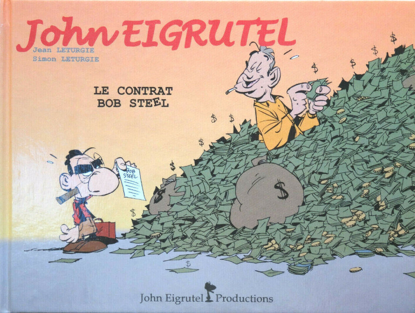 John Eigrutel - Tome 2 : Le contrat Bob Steel