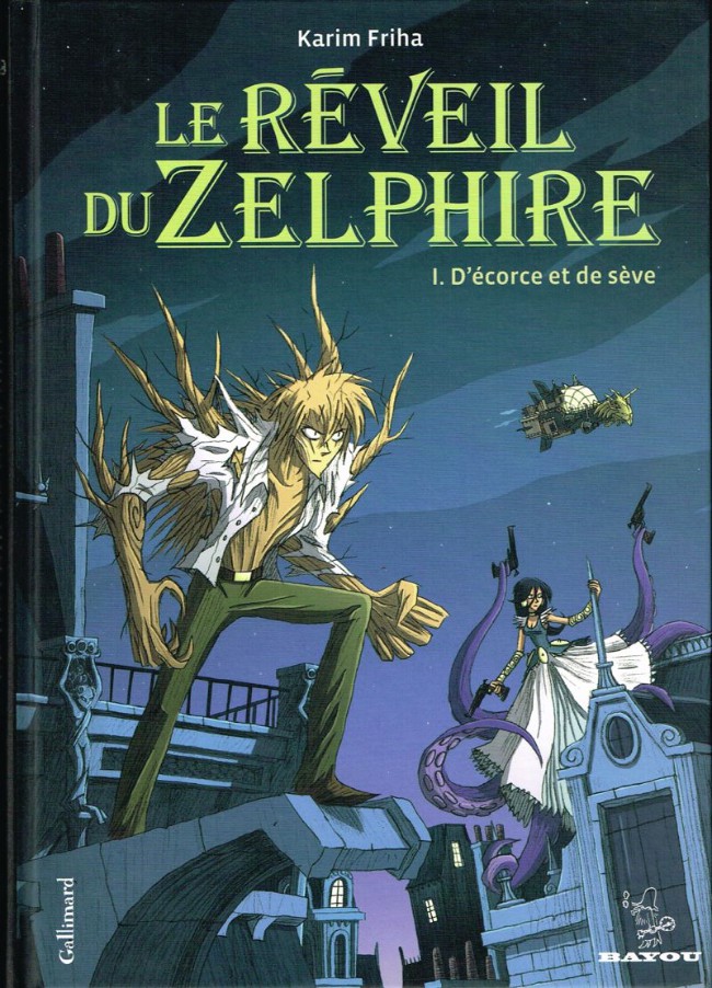 Le réveil du Zelphire - Tome 1 : D'écorce et de sève