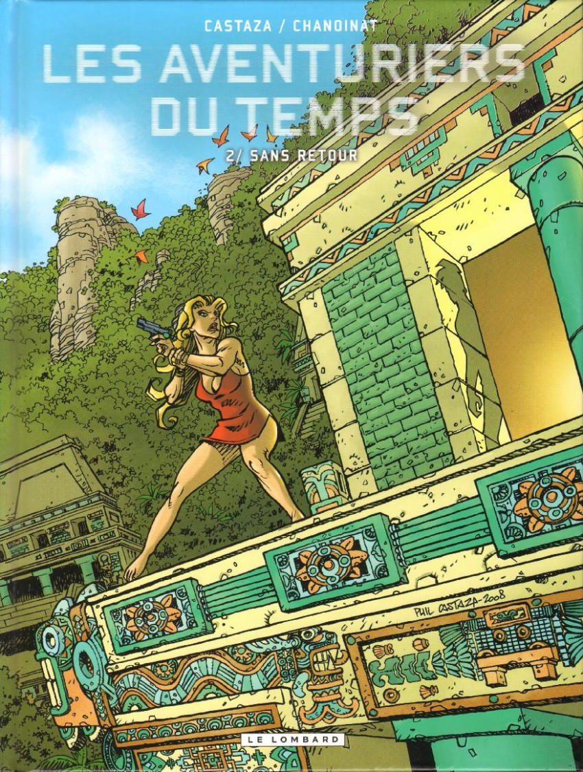 Les aventuriers du temps - Tome 2 : Sans retour