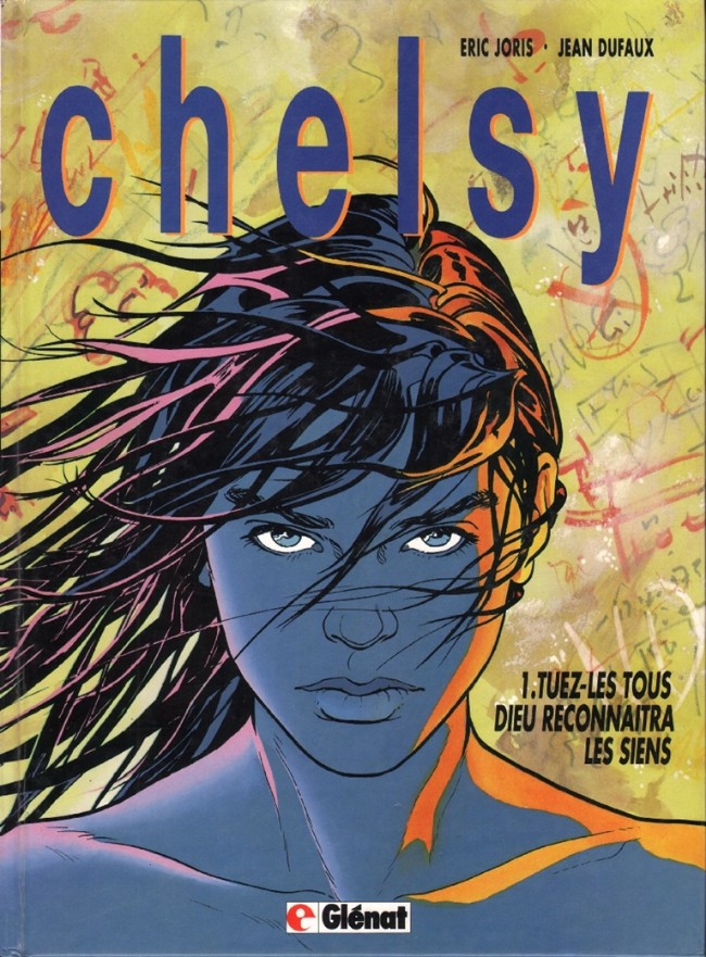 Chelsy - Tome 1 : Tuez-les tous, Dieu reconnaîtra les siens