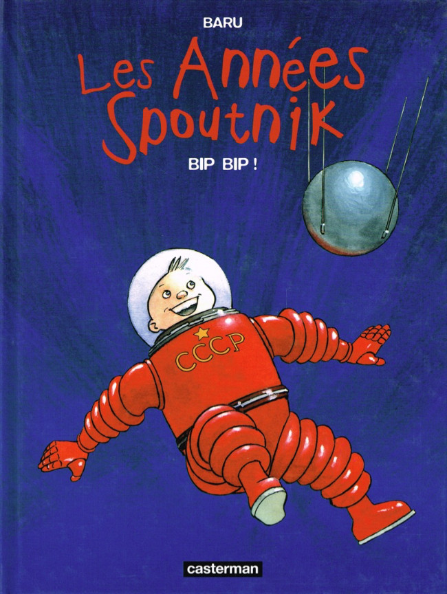 Les années Spoutnik - Tome 3 : Bip bip !