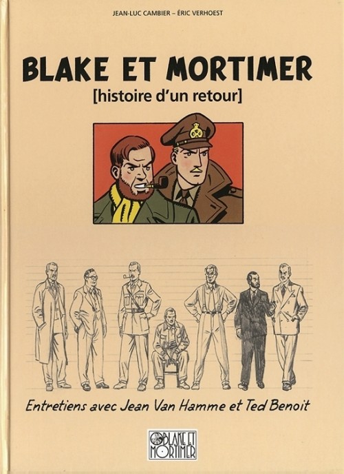 Couverture de Blake et Mortimer (Divers) -13HS- L'Affaire Francis Blake - Blake et Mortimer [histoire d'un retour] - Entretiens avec Jean Van Hamme et Ted Benoit 
