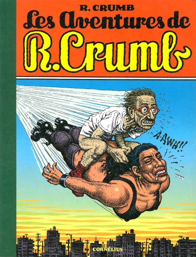 Couverture de Les aventures de R. Crumb - Tome 1