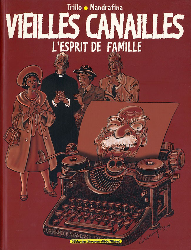 Vieilles canailles - Tome 1 : Esprit de famille