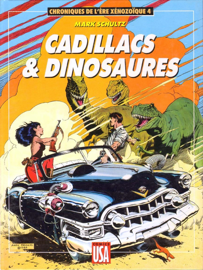 Chroniques de l'ère Xénozoïque - Tome 4 : Cadillacs & dinosaures