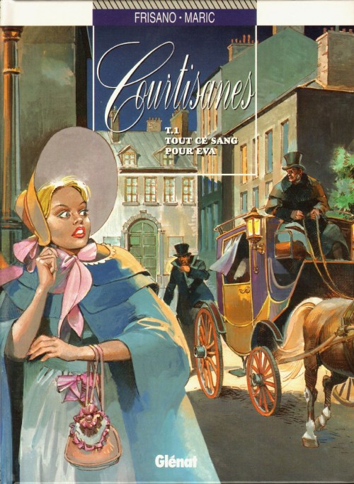 Courtisanes - Tome 1 : Tout ce sang pour Eva