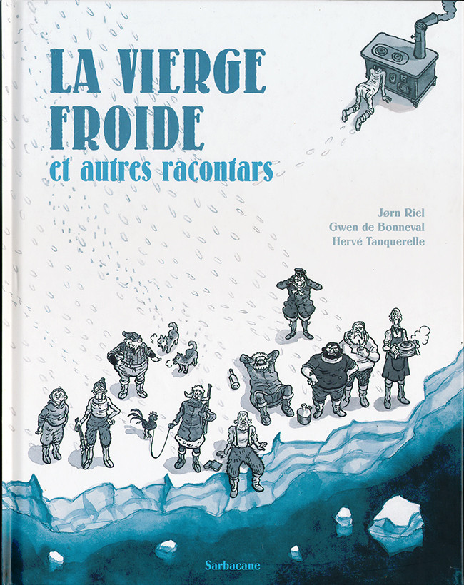 ... et autres racontars - Tome 1 : La Vierge Froide et autres racontars