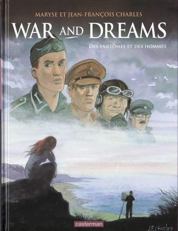 War and dreams - Tome 4 : Des fantômes et des hommes