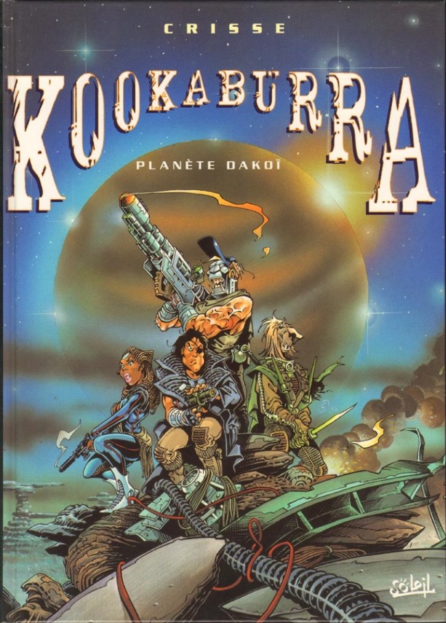 Kookaburra - Tome 1 : Planète Dakoï