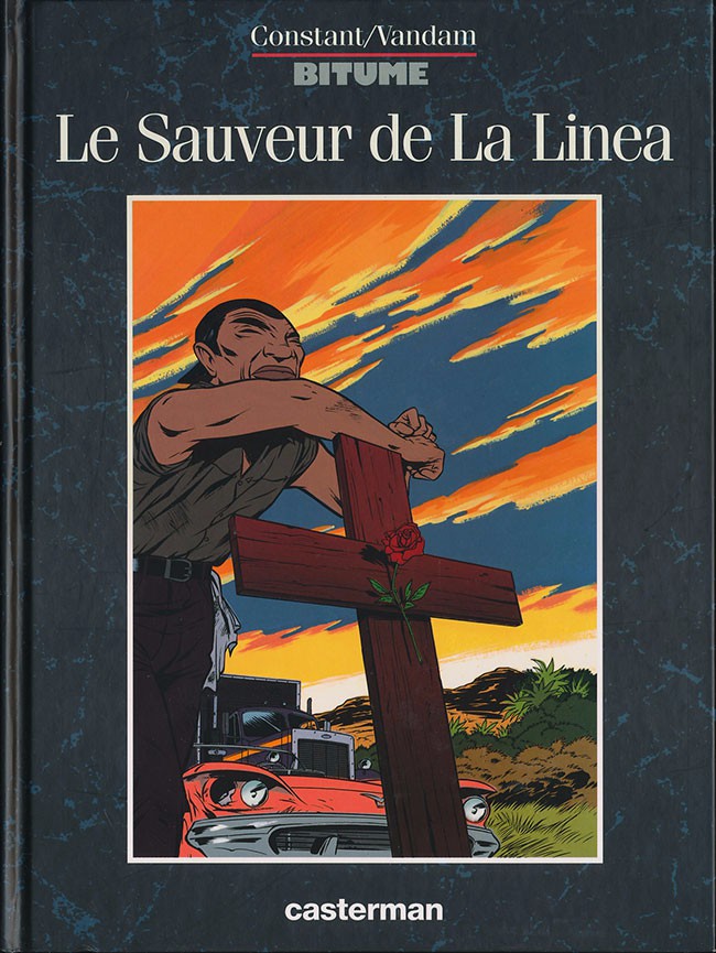 Bitume - Tome 1 - Le Sauveur de La Linea