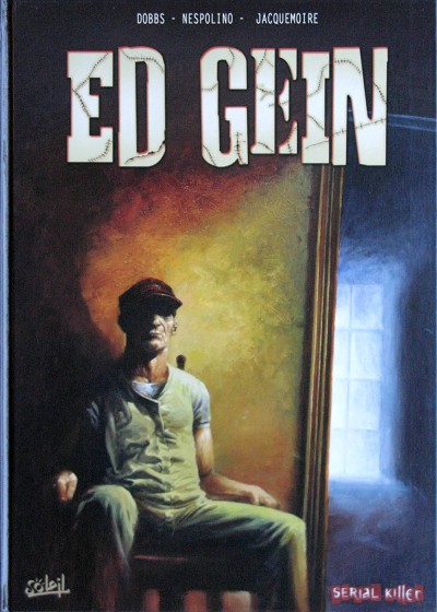 Dossier tueurs en série - Tome 4 : Ed Gein