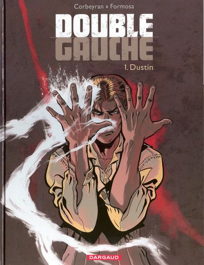 Double gauche - Tome 1 : Dustin