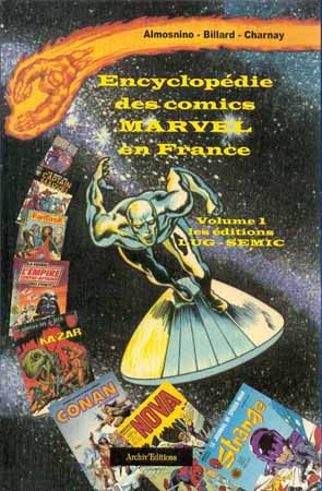 Couverture de (DOC) Marvel Comics - Encyclopédie des comics Marvel en France - Volume 1 - Les éditions Lug-Semic