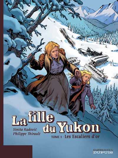 Couverture de La fille du Yukon -1- Les escaliers d'or