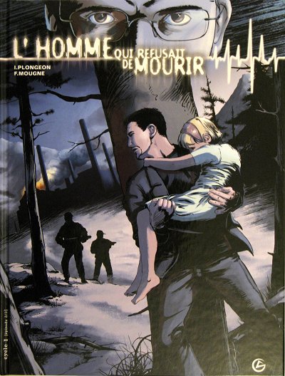 L'homme qui refusait de mourir - 3 Tomes