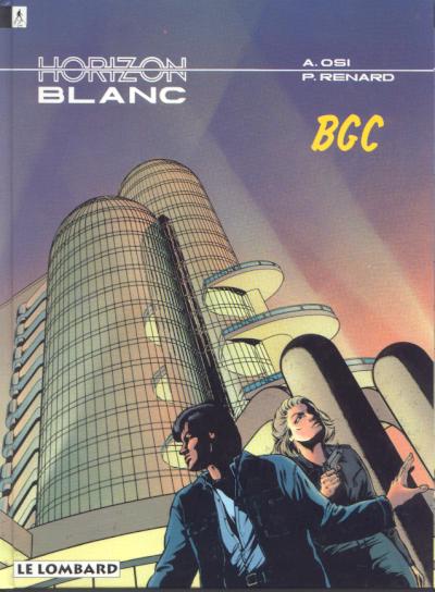 Horizon blanc - Tome 2 : BGC