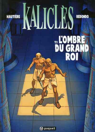 Kaliclès - Tome 1 : L'ombre du grand Roi