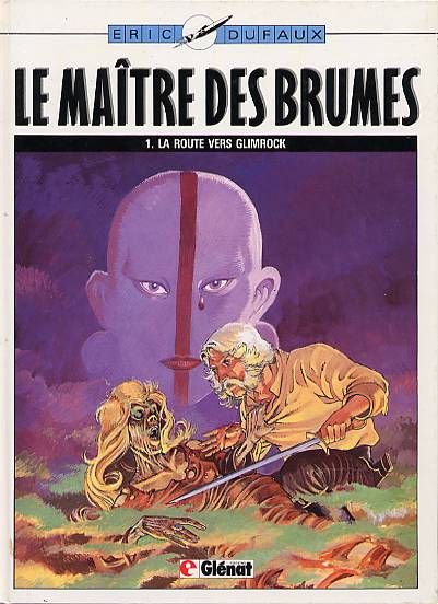 Le maître des brumes - Tome 1 : La route vers Glimrock