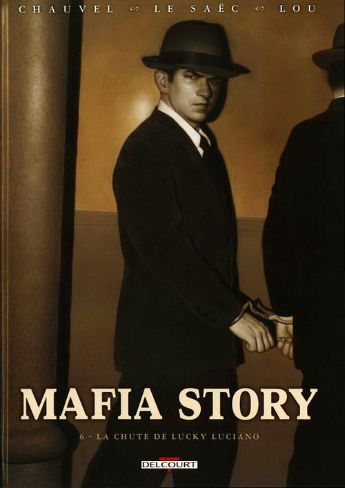 Mafia story - Tome 6 : La Chute de Lucky Luciano