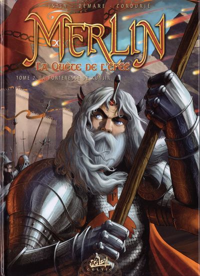Merlin - La quête de l'épée - Tome 2 : La forteresse de kunjir