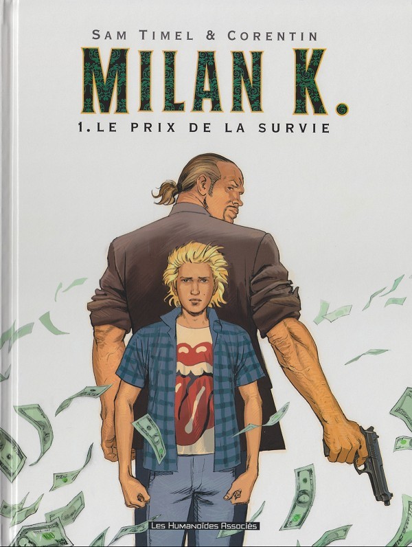 Milan K. - Tome 1 : Le prix de la survie