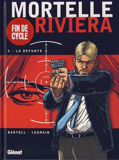 Mortelle riviera - Tome 3 : La défunte