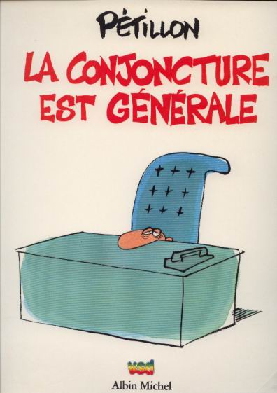 La conjoncture est générale