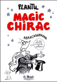 Plantu - Magic Chirac