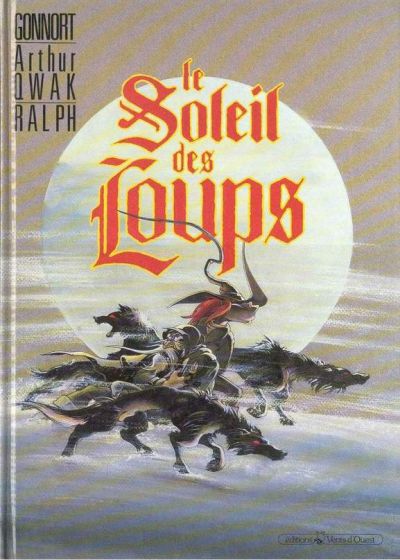 Le soleil des loups - Tomes 01 à 03