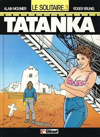 Le solitaire - Tome 3 : Tatanka