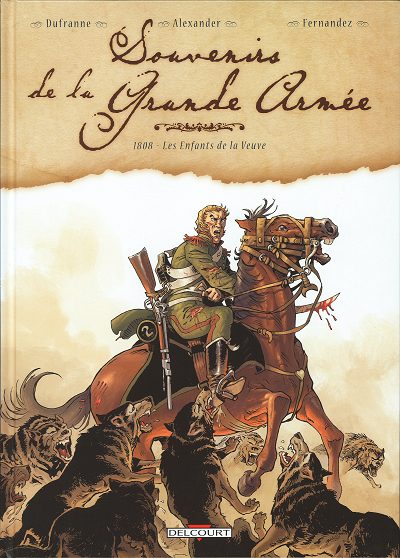 Souvenir De La Grande Armee - Tomes 01 & 02