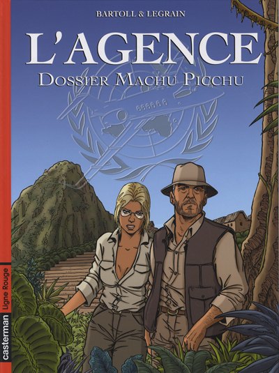 L'agence - Tome 3 : Dossier Machu Picchu