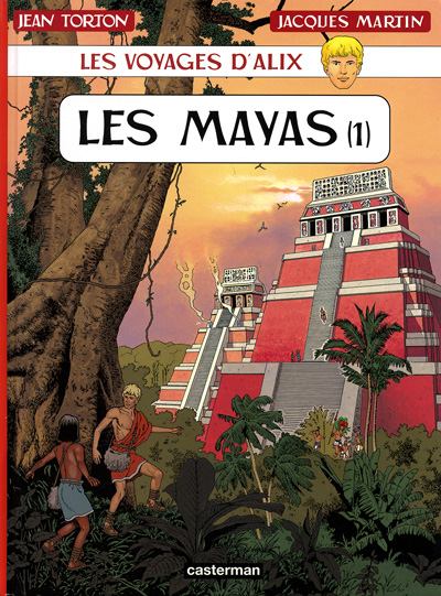 Les Voyages d'Alix (Jacques Martin) Tome 19 - Les Mayas (1) (2004)