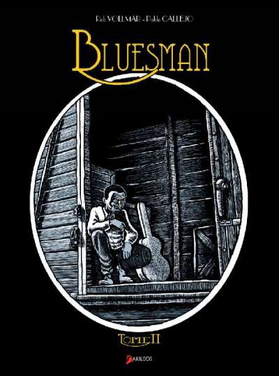 Bluesman (Vollman/Callejo) - Tome 2