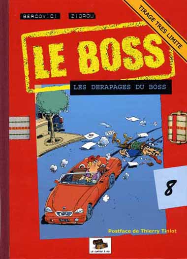 Le boss - Tome 8 : Les dérapages du boss