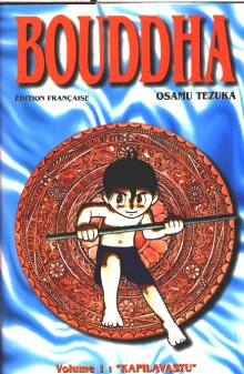 Bouddha - La Vie de Bouddha - Tome 1