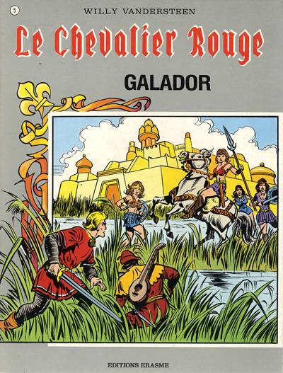 Le chevalier Rouge - Tome 5 : Galador