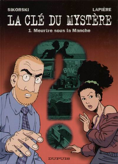 La clé du mystère - Tome 1 : Meurtre sous la Manche