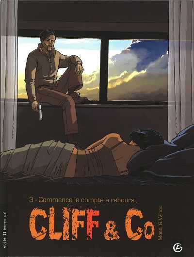 Cliff and Co - Tome 3 : Commence le compte à rebours...