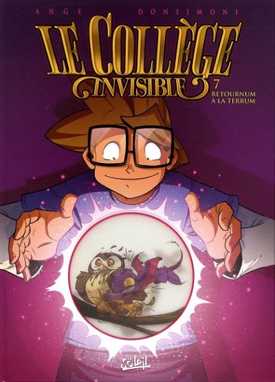 Le collège invisible - Tome 7 : Retournum à la Terrum