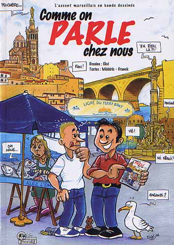 Couverture de L'accent marseillais en bande dessinée - Comme on parle chez nous