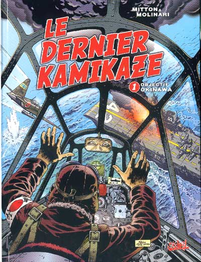 Le dernier kamikaze - Tome 1 : Objectif Okinawa